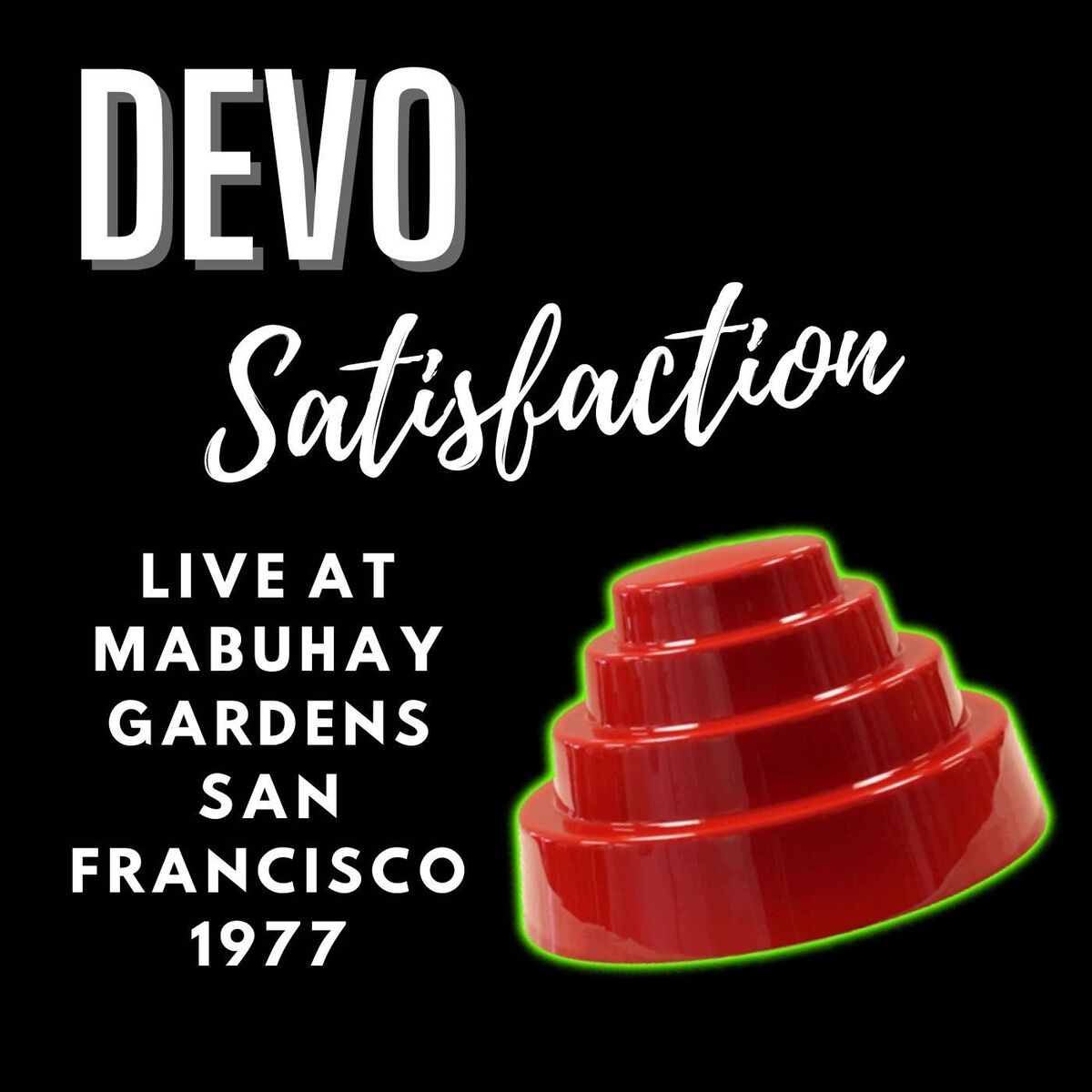 Album cover of Devo: Satisfaction, Live At Mabuhay Gardens, San Francisco 1977