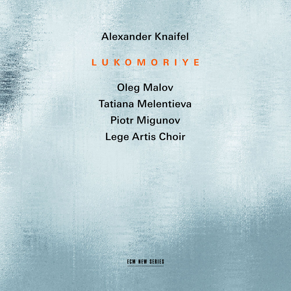 Picture of Alexander Knaifel: Lukomoriye