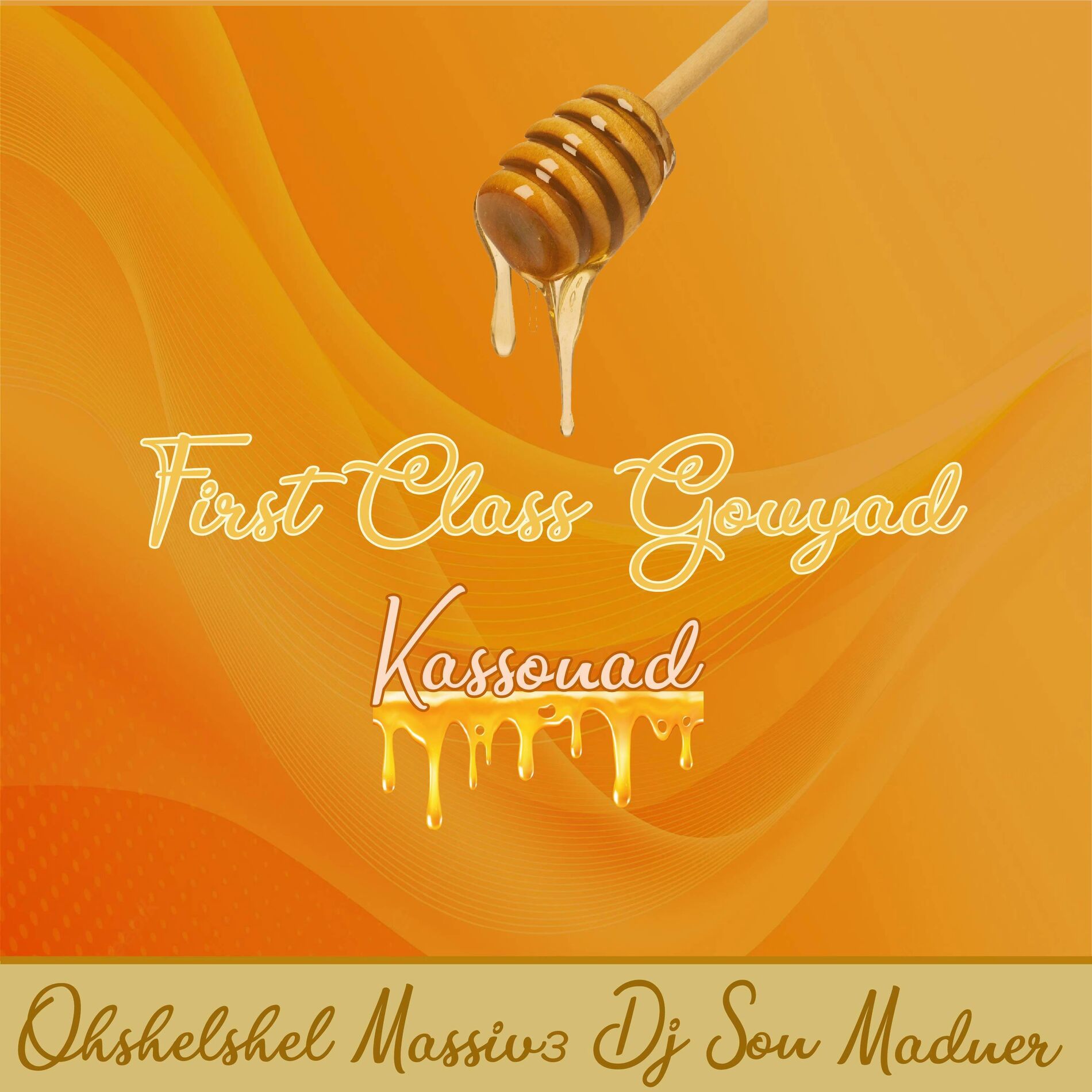 Album cover of First Class Gouyad (Kassonad) (feat. Dj Son, Massiv3, Madner & Zeffir)