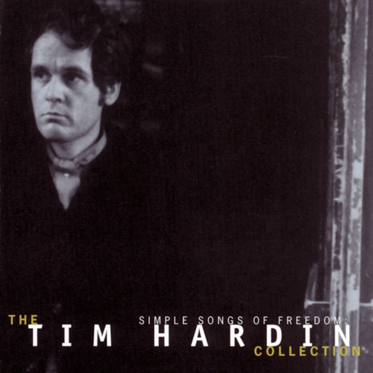 Album cover of Simple Songs Of Freedom: The Tim Hardin Collection