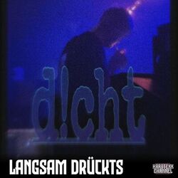 Langsam Drückts