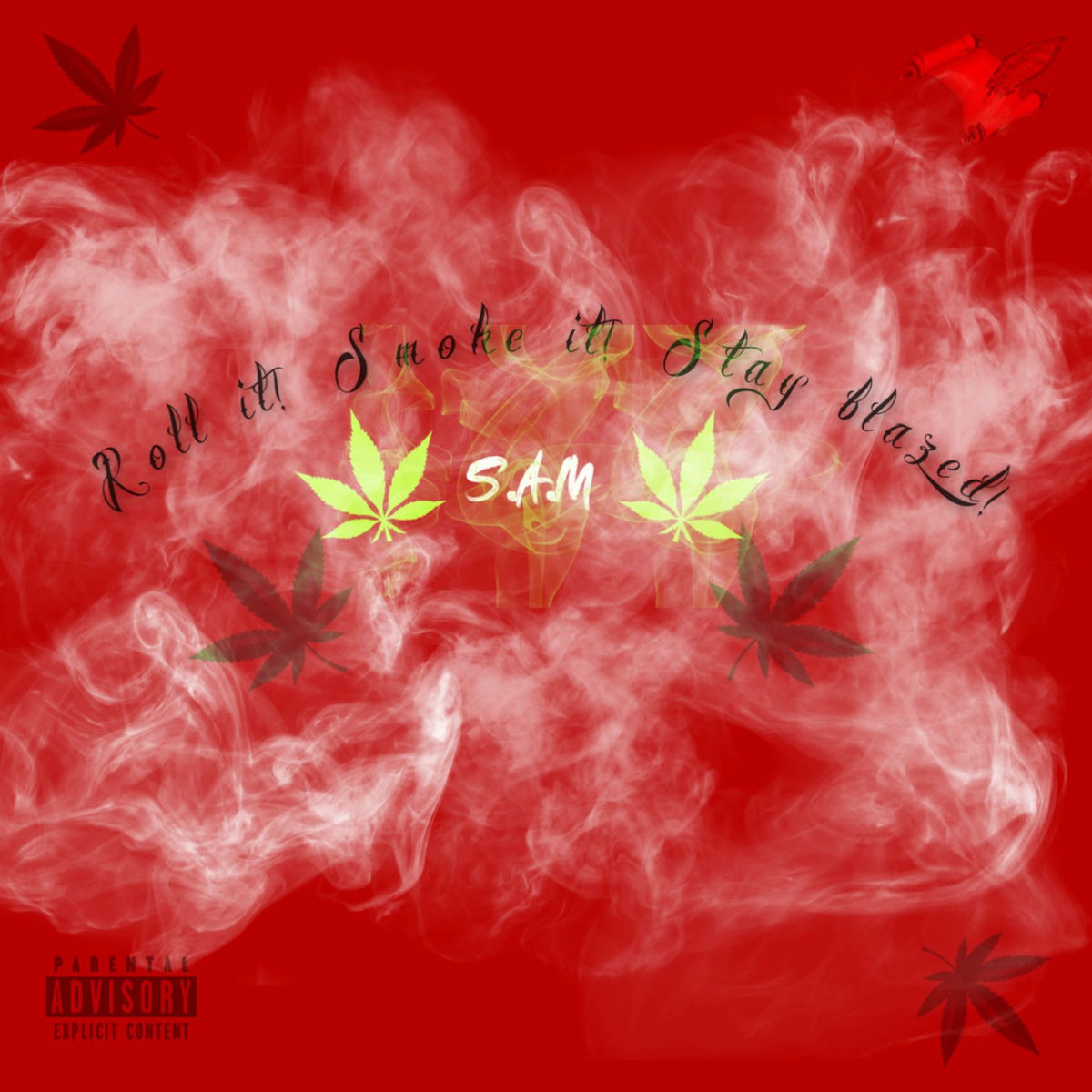 Album cover of Roll It! Smoke It! Stay Blazed!