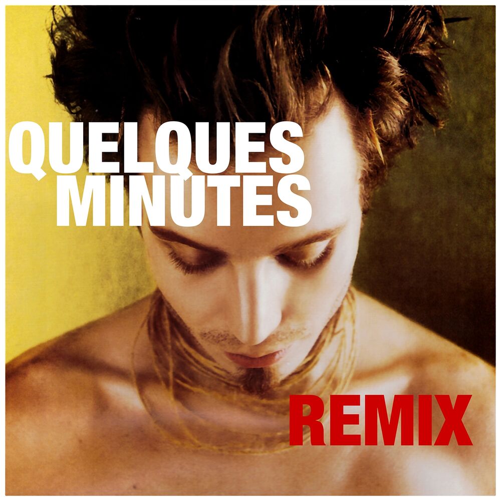 Picture of Quelques minutes (Remix)