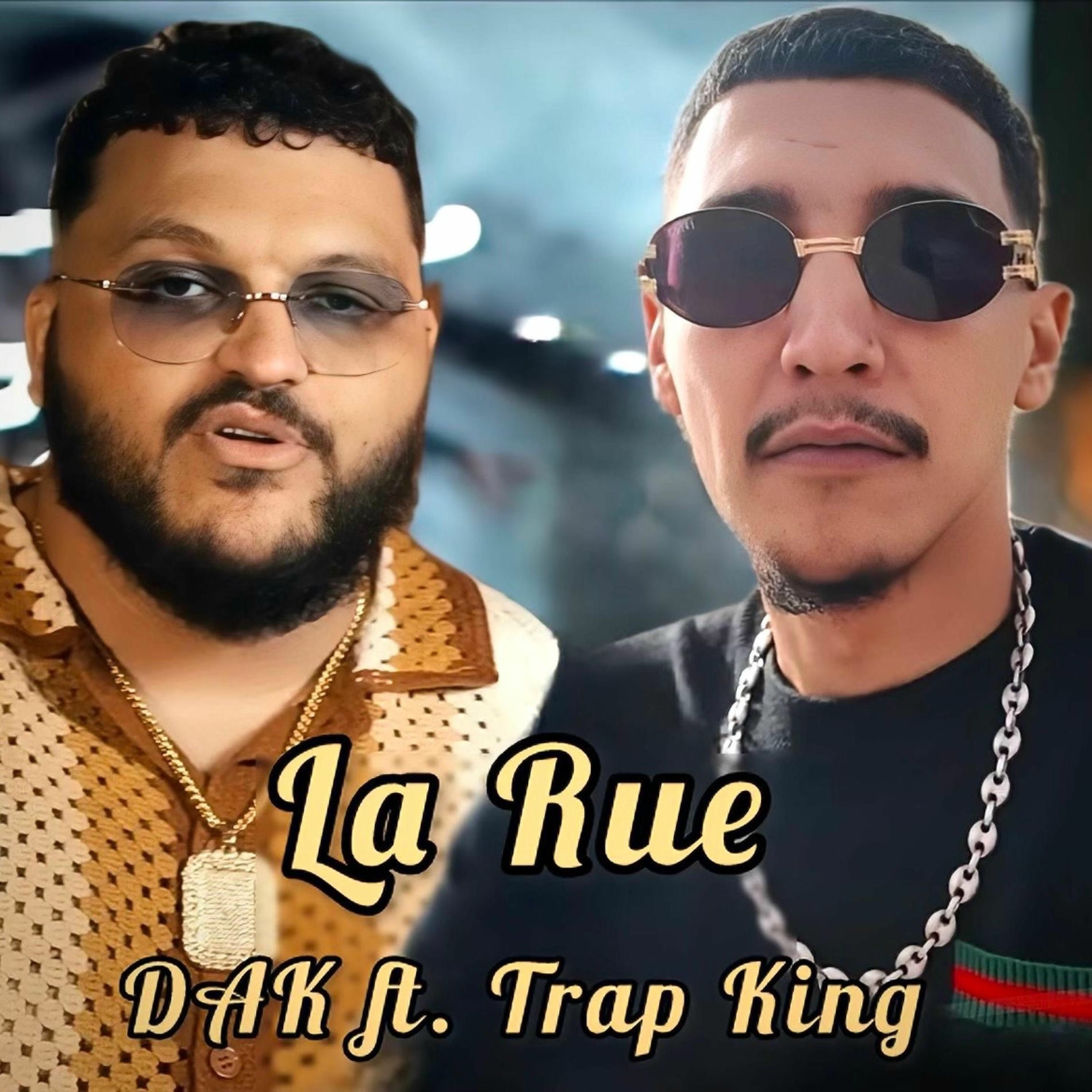 Album cover of La Rue (feat. DAK & Trap King)