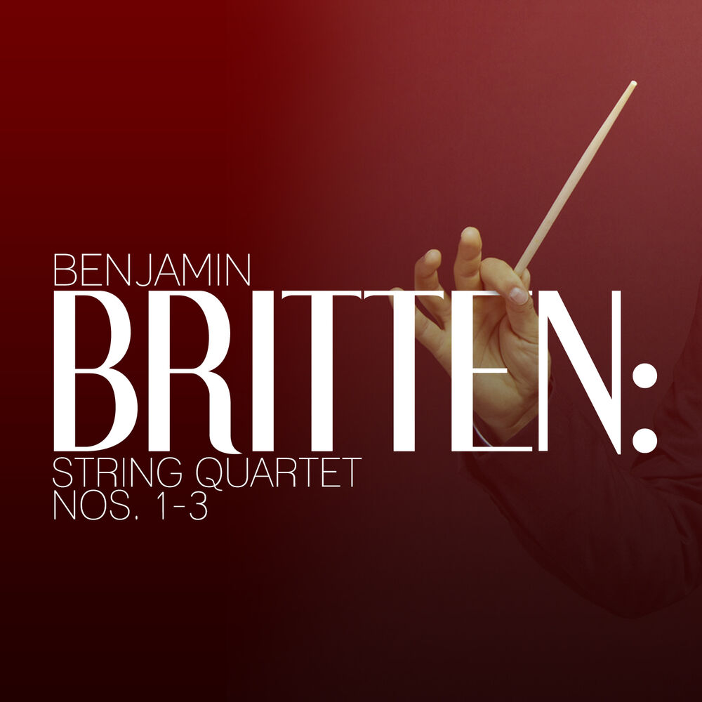 Picture of Benjamin Britten: String Quartet Nos. 1-3