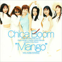 チカブーン　CHICA BOOM/愛しTe Quiero～Chica Boom2 愛しTe Quiero ～ CHICA BOOM II ～ - Album by Chica Boom