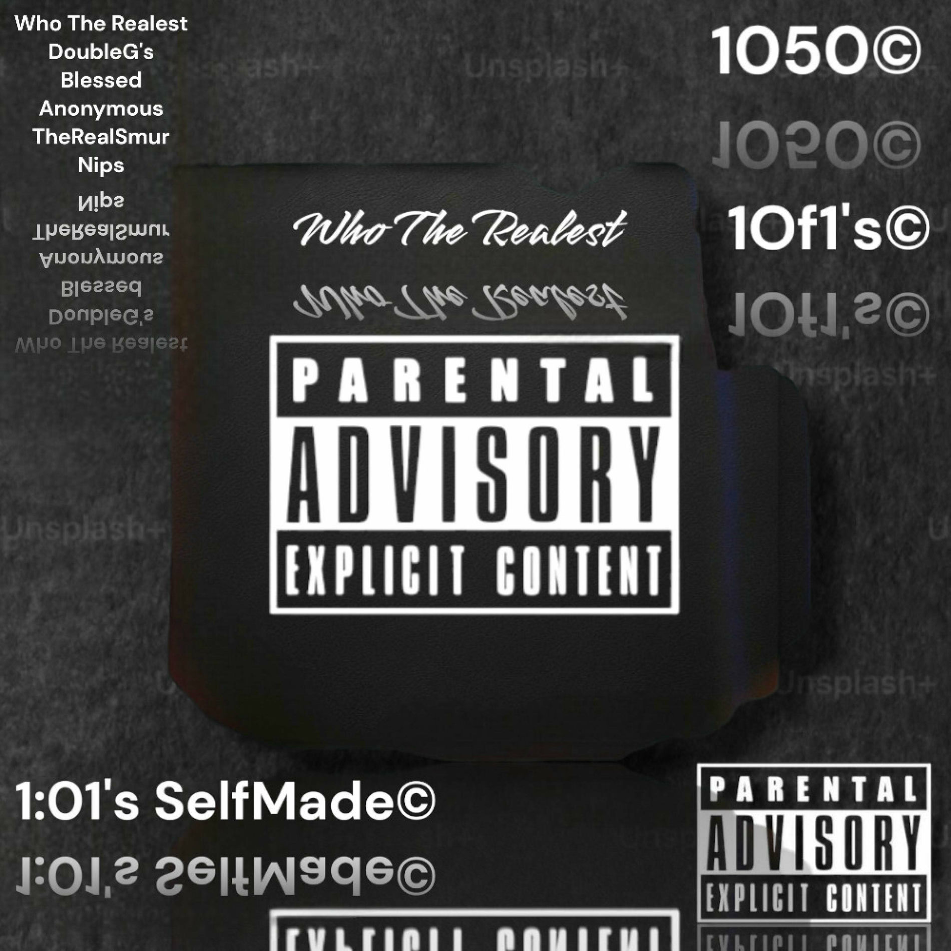 Album cover of Who The Realest (feat. Anonymous, TheRealSmur & Nips) [Radio Edit]