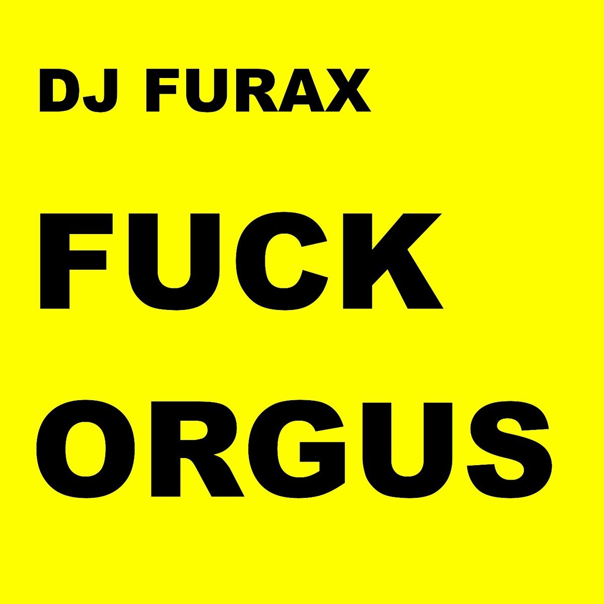 Album cover of Fuck Orgus
