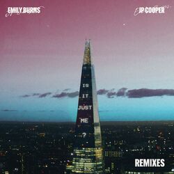 Cover of Is It Just Me? (Remixes)