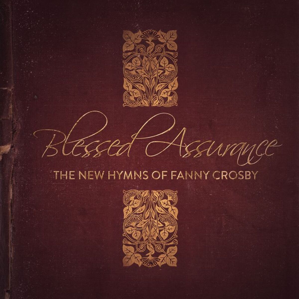 Album cover of Blessed Assurance: The New Hymns of Fanny Crosby