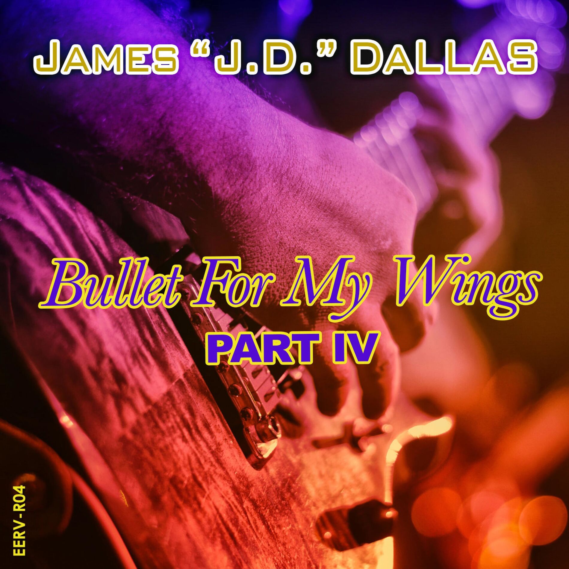 Album cover of Bullet For My Wings (Part IV)