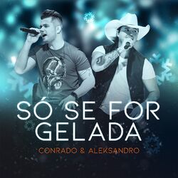 Cover of Só Se For Gelada