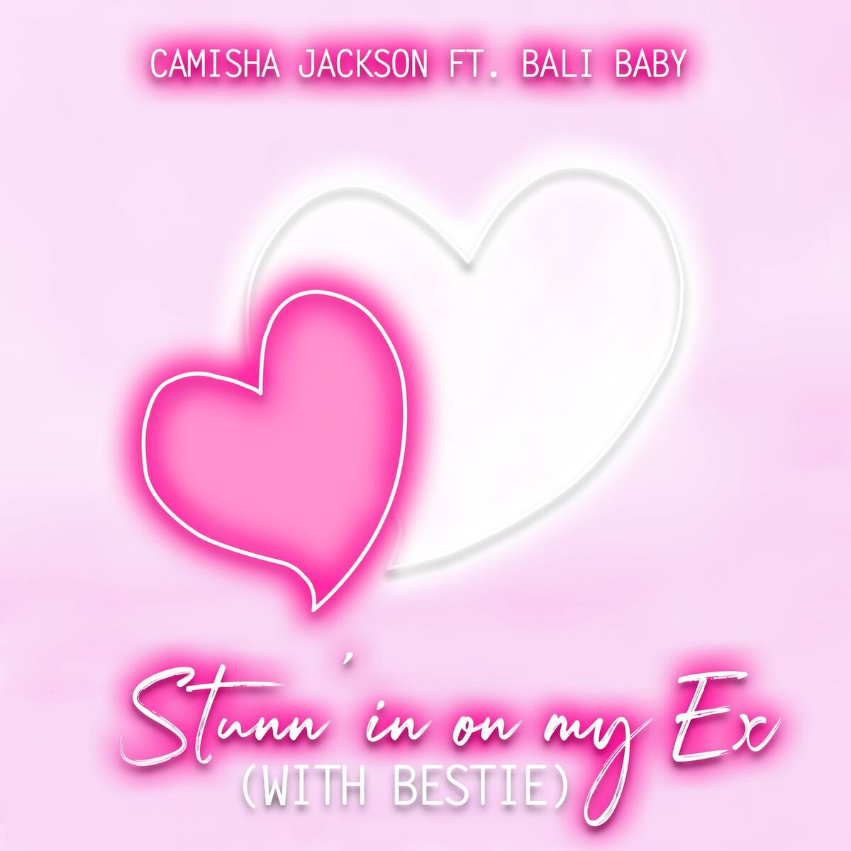 Album cover of Stunn'in on My Ex (With Bestie)
