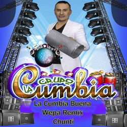 Cover of La Cumbia Buena (Wepa Remix Chunti)