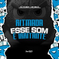 Cover of Ritmada Esse Som É Irritante
