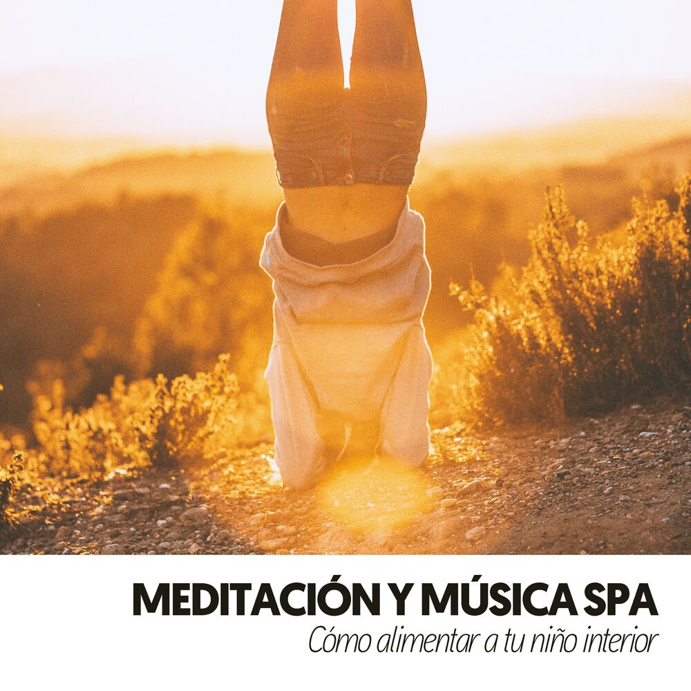 Picture of Meditación y Música Spa: Cómo alimentar a tu niño interior