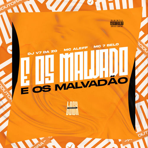 E Os Malvado E Os Malvadão