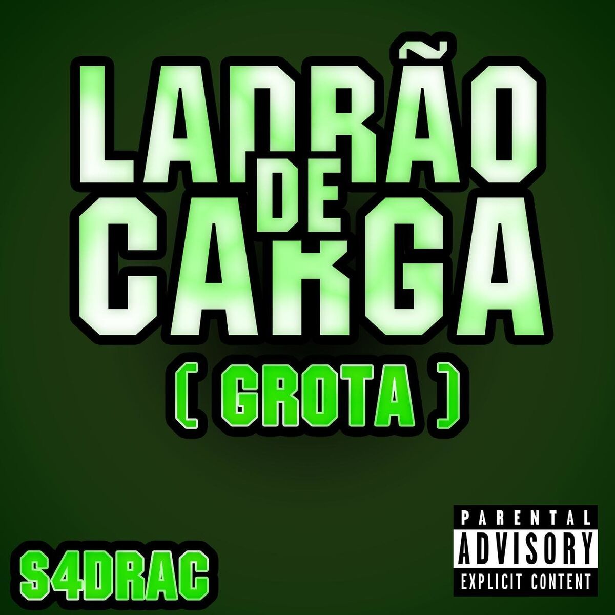 Album cover of Ladrão de Carga ( Grota )