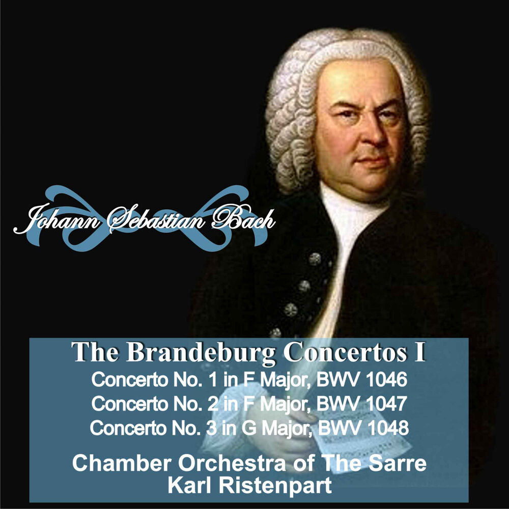 Picture of Johann Sebastian Bach: "The Brandeburgo Concertos I" Concerto No. 1 in F Major, BWV 1046 - Concerto No. 2 in F Major, BWV 1047 - C