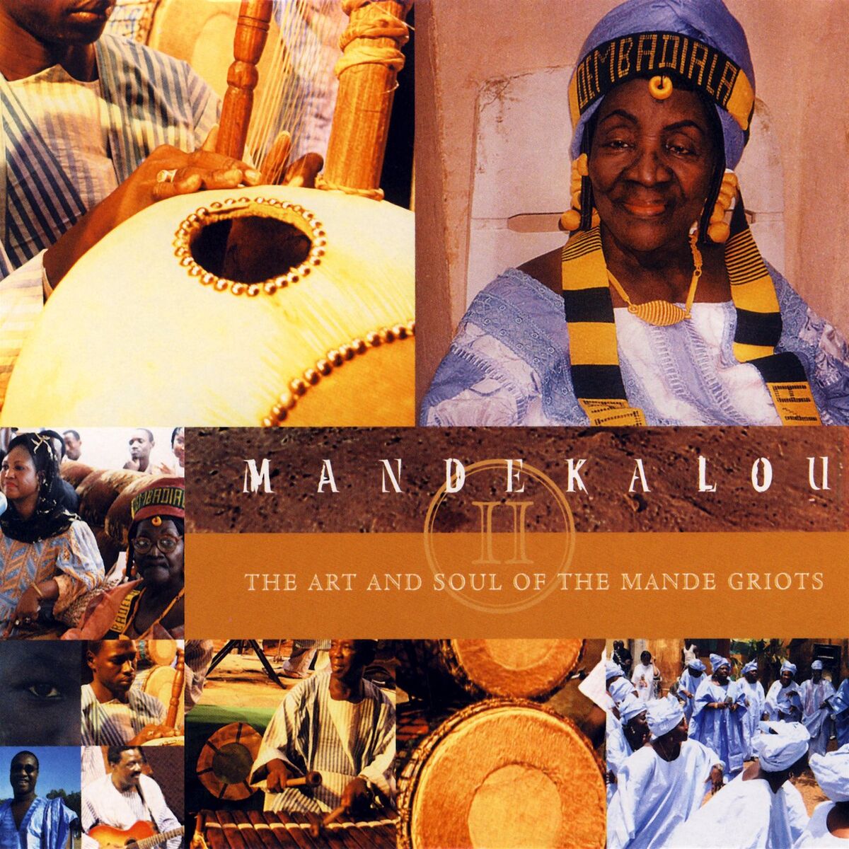 Album cover of Mandekalou II: The Art and Soul of the Mandé Griots