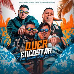 Cover of Quer Encostar Com Quem Tem Grana