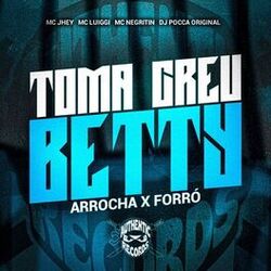 Cover of Toma Creu Betty Arrocha X Forró