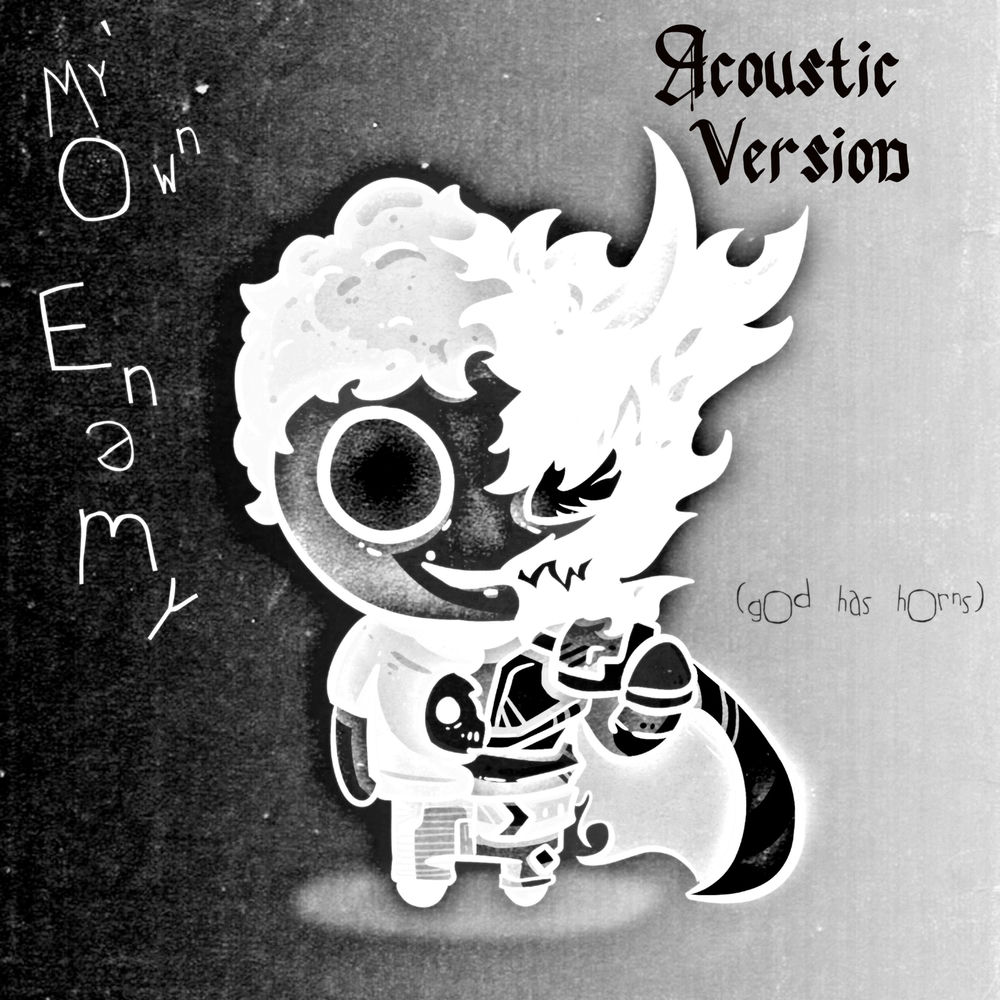 My Own Enemy (god has horns) (Acoustic Version)