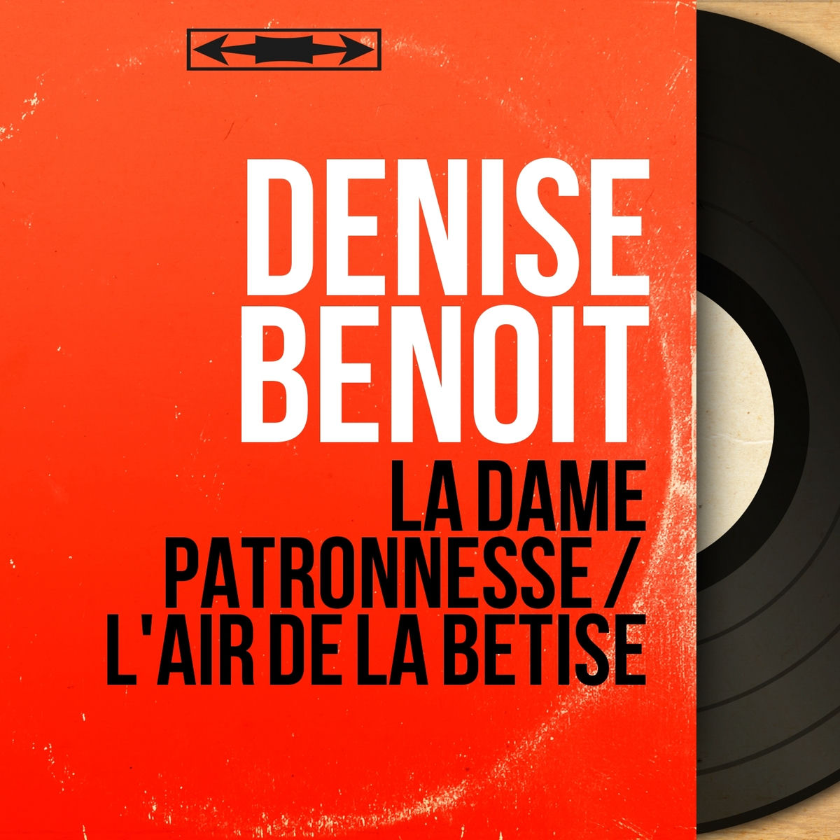 Album cover of La dame patronnesse / L'air de la bêtise (Mono Version)