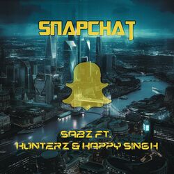 Cover of Snapchat (feat. Sabz & Happy Singh)