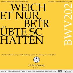 Bachkantate, BWV 202 - Weichet nur, betrübte Schatten