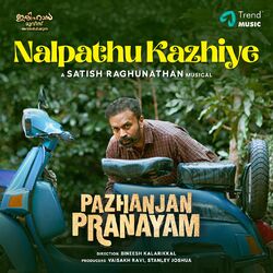 Cover of Nalpathu Kazhiye (From "Pazhanjan Pranayam")