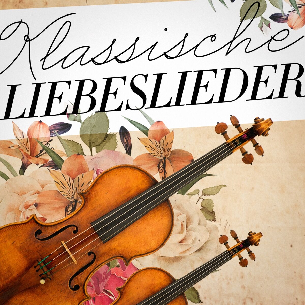 Album cover of Klassische Liebeslieder (Ode der klassischen Musik an die Liebe)