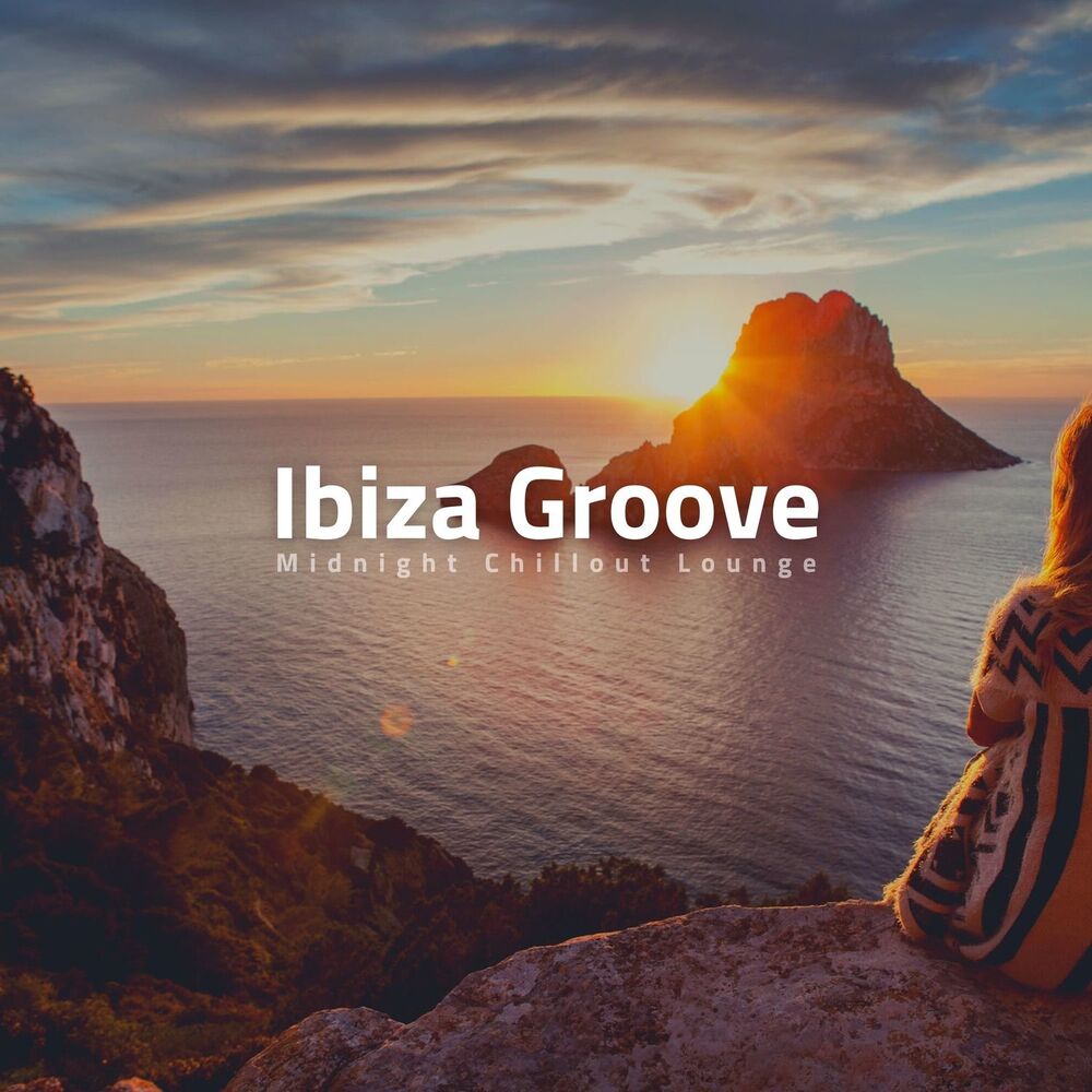 Picture of Ibiza Groove - Midnight Chillout Lounge