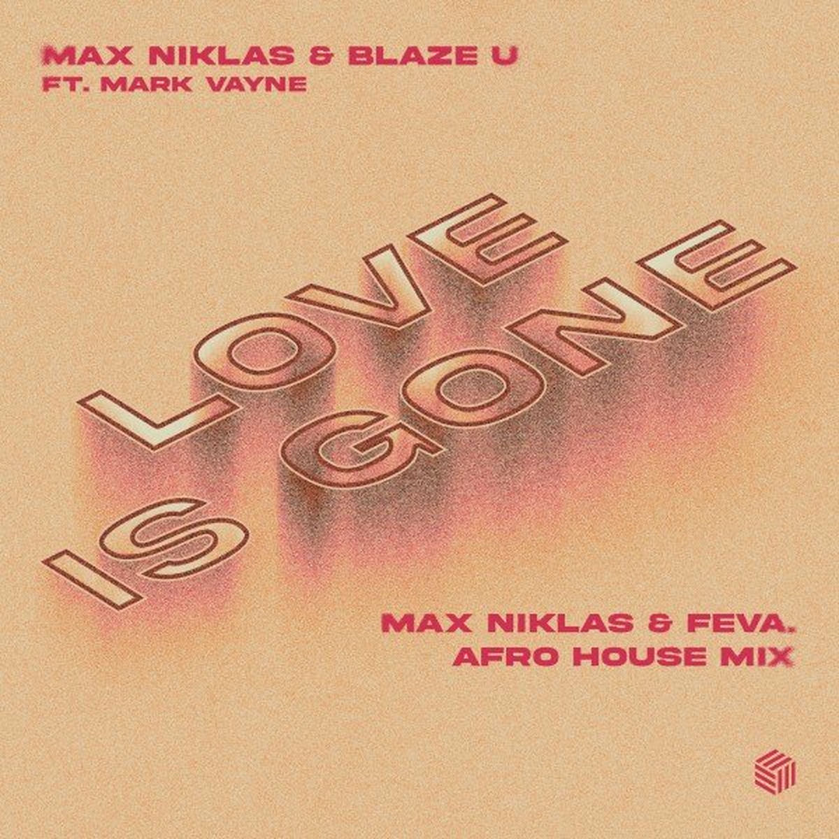 Album cover of Love Is Gone (Max Niklas & feva. Afro House Mix)