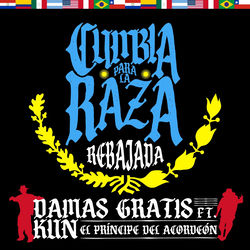 Cover CUMBIA PARA LA RAZA REBAJADA - Damas Gratis