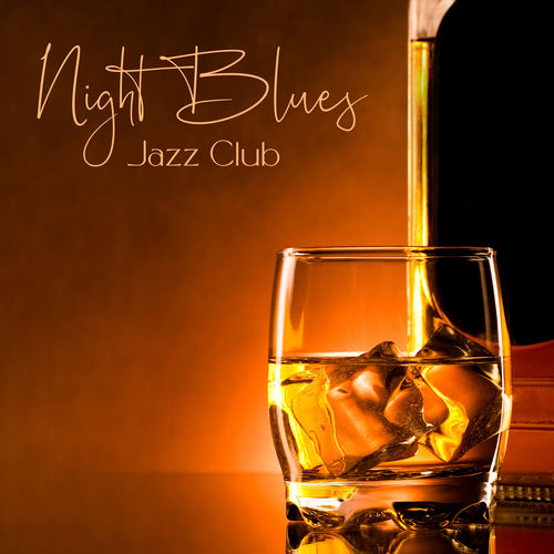 Night Blues Jazz Club: Whiskey Blues, Midnight Jazz Blues, Electric Guitar Blues