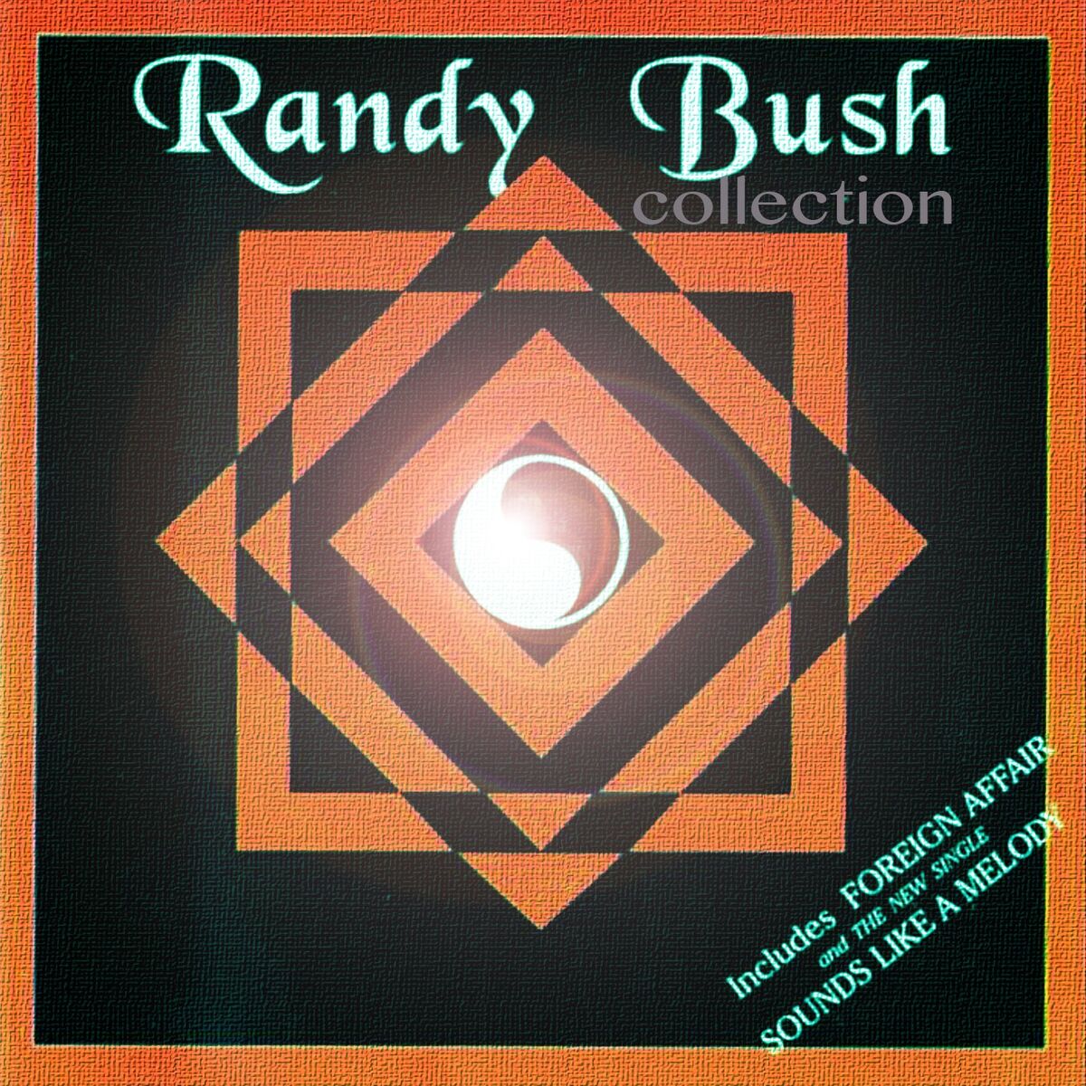 Album cover of Randy Bush - Collection (Includes Foreign Affair And Sounds Like A Melody)