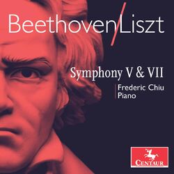 Cover of Beethoven: Symphonies Nos. 5 & 7 (Transcr. F. Liszt for Piano)