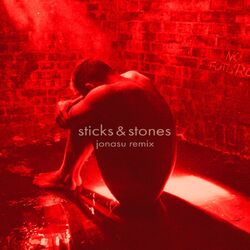 Cover of Sticks & Stones (Jonasu Remix)