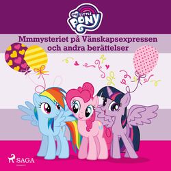 Cover of Mmmysteriet på Vänskapsexpressen och andra berättelser
