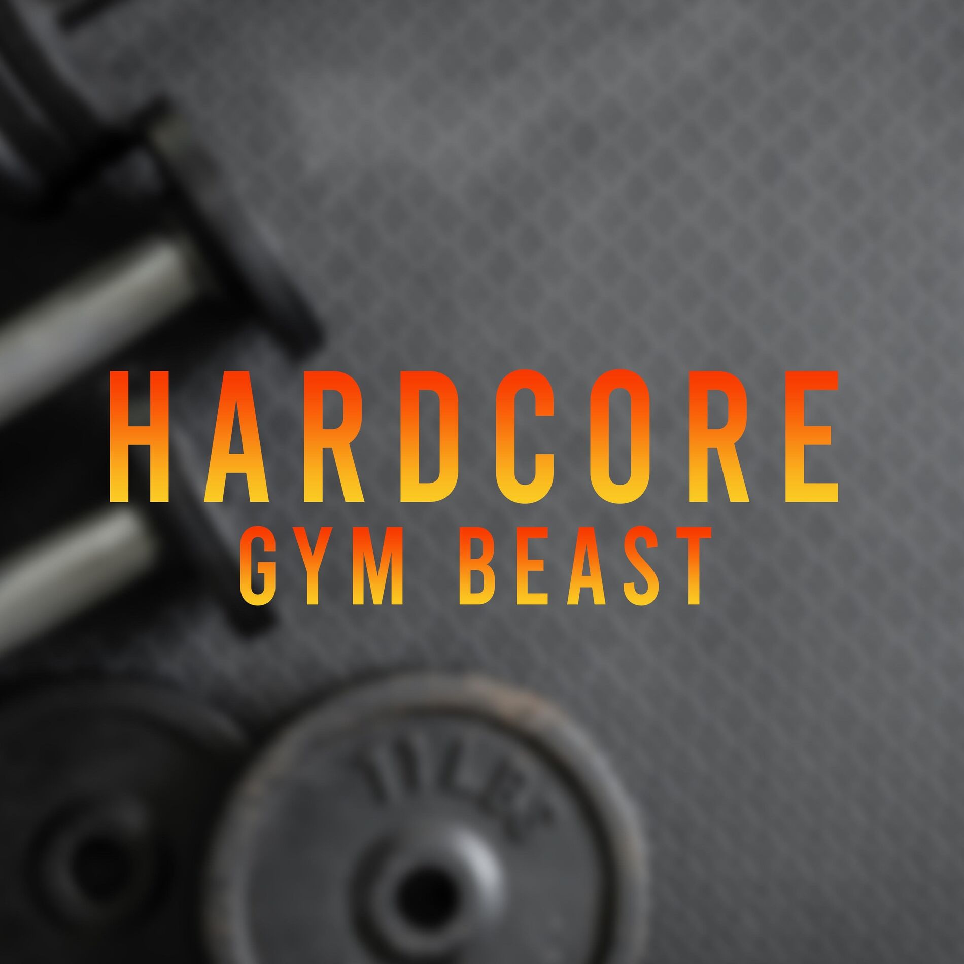 Album cover of Hardcore Gym Beast (feat. Hardcore Gym & Gym Beast Fit)