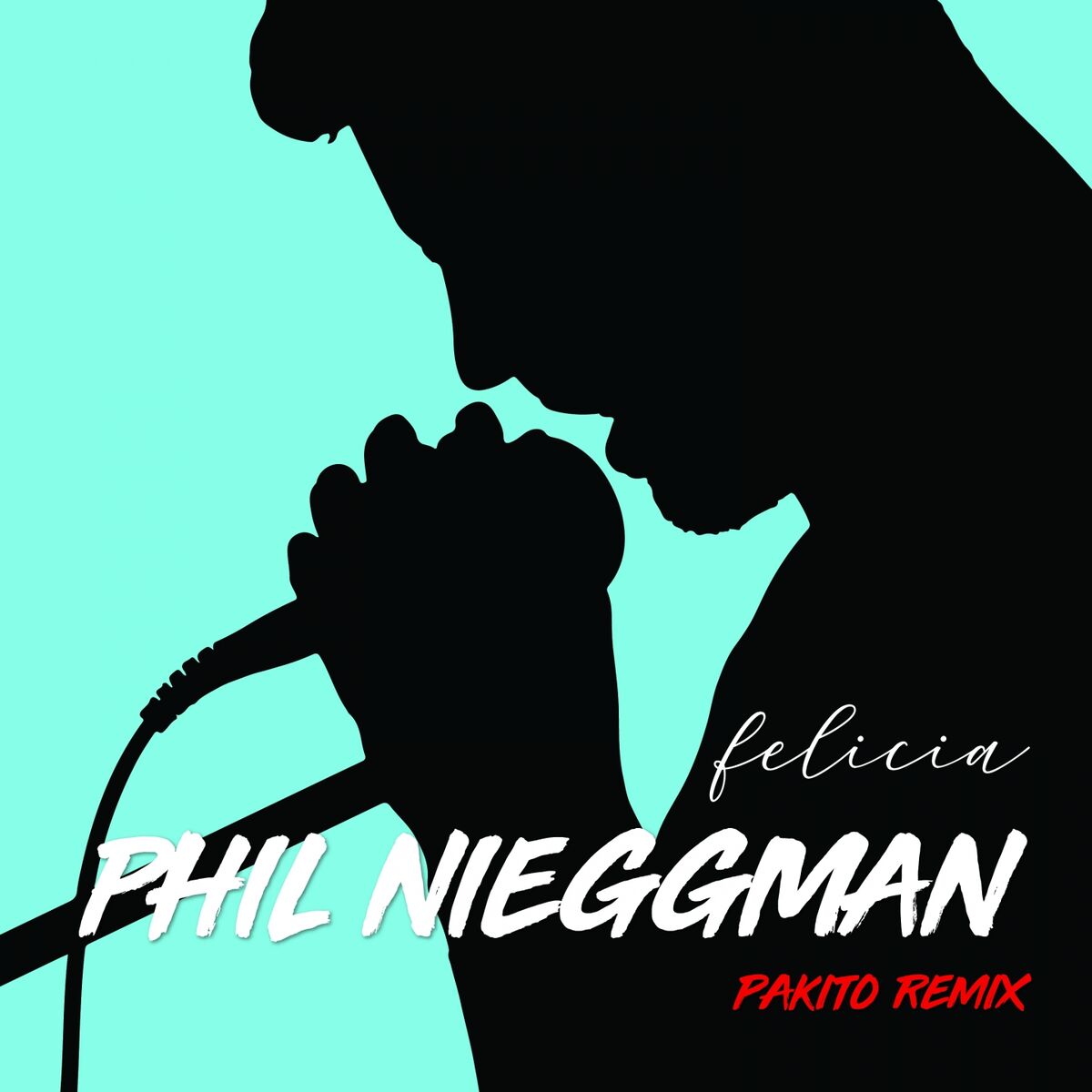 Album cover of Félicia (Pakito Remix)