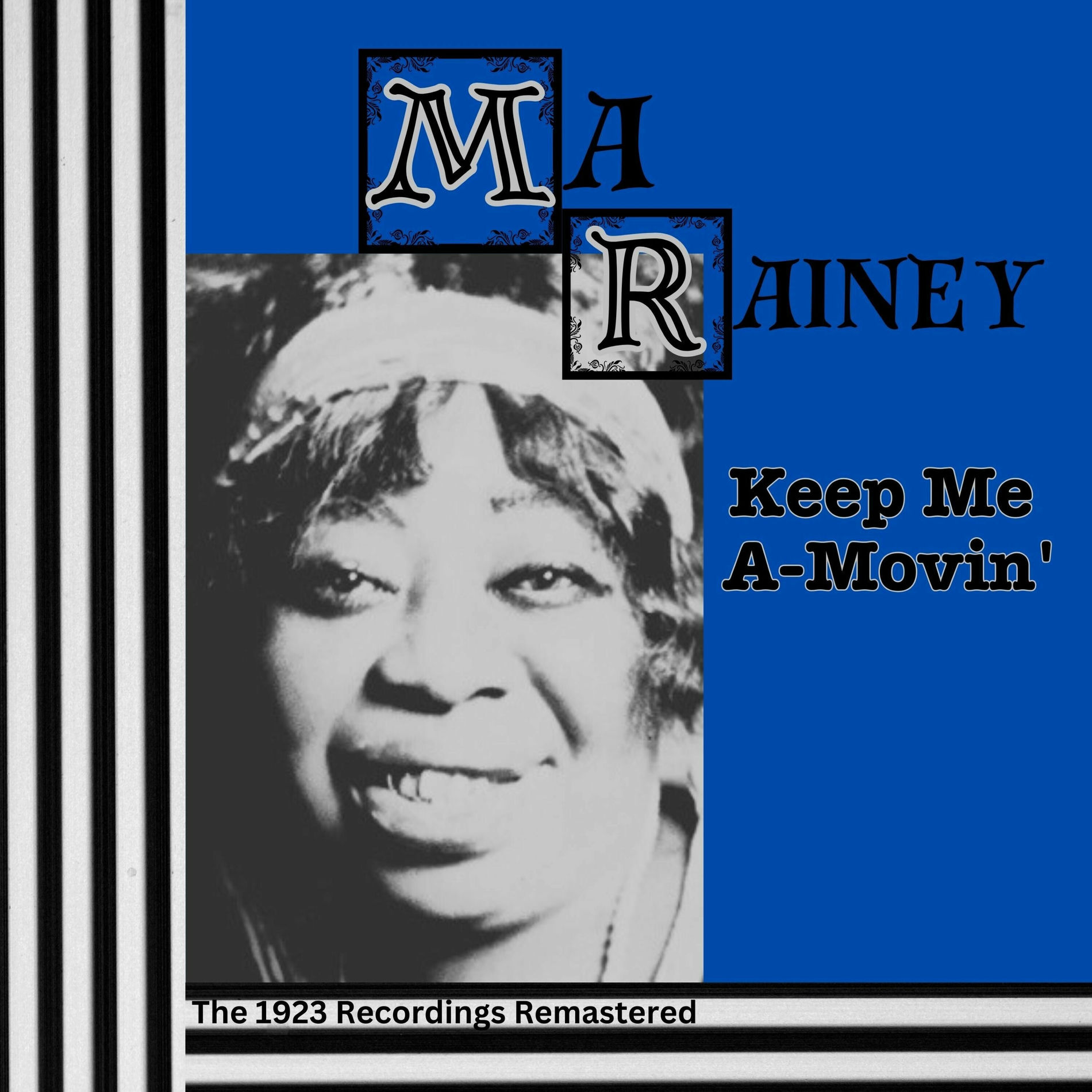 Album cover of Keep Me A-Movin' - The 1923 Recordings (Remastered)