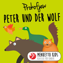 Prokofjew: Peter und der Wolf (Menuetto Kids - Klassik für Kinder)