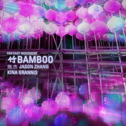 Cover of Bamboo (feat. Jason Zhang & Kina Grannis)