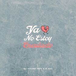 Cover of Ya No Estoy Enculado