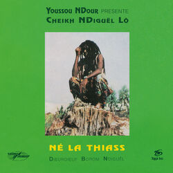 Cover of Né la thiass (Youssou N'Dour Presents Cheikh N'Diguël Lô;2018 Remastered Version)