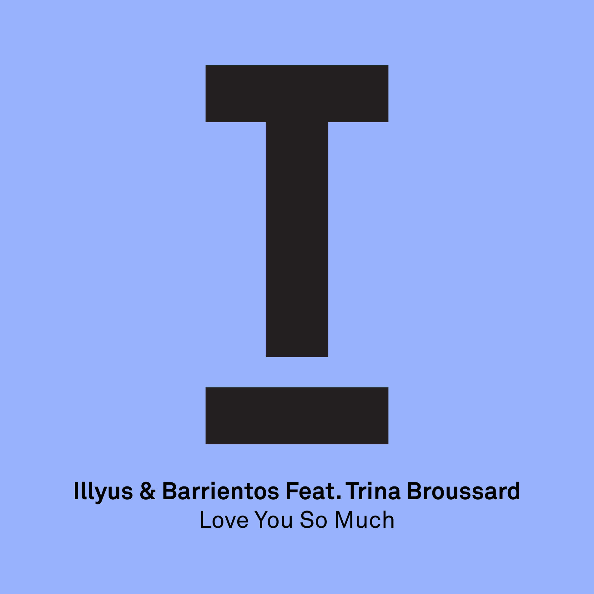 Album cover of Love You So Much Feat. Trina Broussard