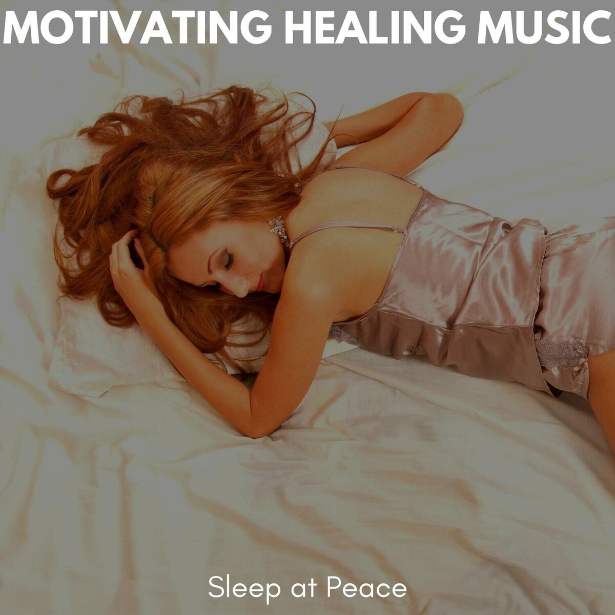 Album cover of Motivating Healing Music - Sleep at Peace