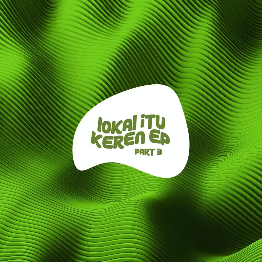 Picture of Lokal Itu Keren, Pt. 3
